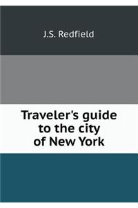 Traveler's Guide to the City of New York