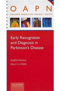 Early Recognition and Diagnosis in Parkinson's Disease