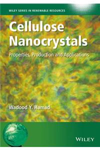 Cellulose Nanocrystals: Properties, Production and Applications
