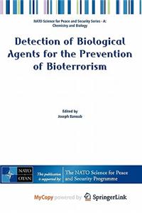 Detection of Biological Agents for the Prevention of Bioterrorism
