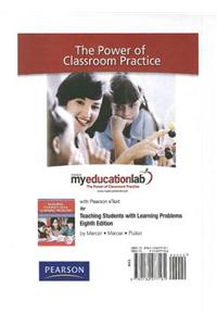 Teaching Students with Learning Problems Standalone Access Card: The Power of Classroom Practice