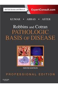 Robbins and Cotran Pathologic Basis of Disease, Professional Edition