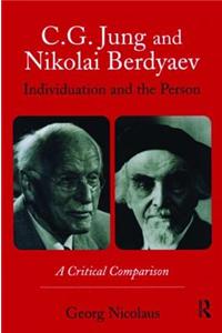C.G. Jung and Nikolai Berdyaev: Individuation and the Person