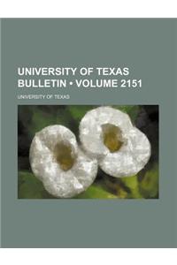 University of Texas Bulletin (Volume 2151)