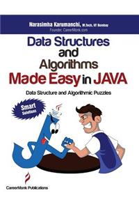 Data Structures and Algorithms Made Easy in Java: 700 Data Structure and Algorithmic Puzzles