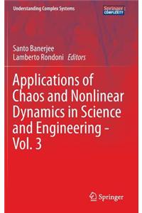 Applications of Chaos and Nonlinear Dynamics in Science and Engineering