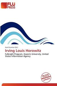 Irving Louis Horowitz