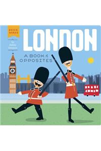 London: A Book of Opposites
