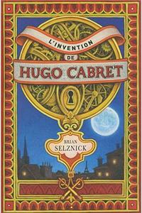 L'Invention de Hugo Cabret = The Invention of Hugo Cabret