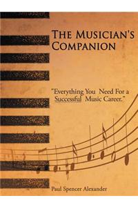The Musician's Companion: Everything You Need for a Successful Music Career.