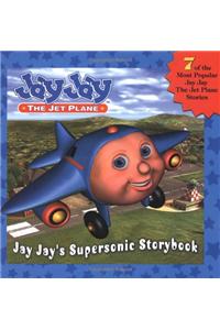 Jay Jay The Jet Plane: Jay Jay's Supersonic Storybook 