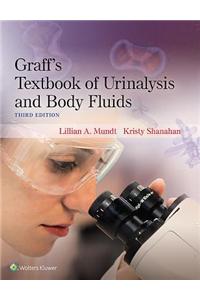 Graff's Textbook of Urinalysis and Body Fluids