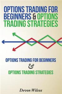 Options Trading for Beginners & Options Trading Strategies