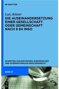 Die Auseinandersetzung Einer Gesellschaft Oder Gemeinschaft Nach 84 Inso