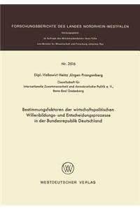 Bestimmungsfaktoren Der Wirtschaftspolitischen Willenbildungs- Und Entscheidungsprozesse in Der Bundesrepublik Deutschland