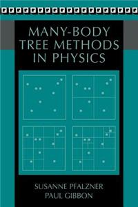 Many-Body Tree Methods in Physics
