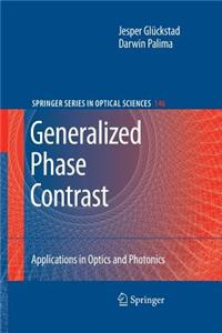 Generalized Phase Contrast:: Applications in Optics and Photonics