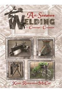 The Art of Sculpture Welding: From Concept to Creation