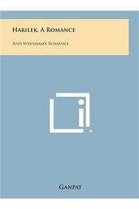Harilek, a Romance: And Wrexham's Romance