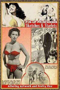 Pin-Up Princesses: Sketches and Starlets