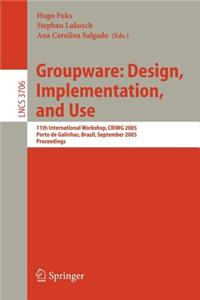 Groupware: Design, Implementation, and Use