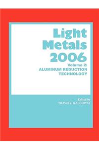 Light Metals 2006, Aluminum Reduction Technology