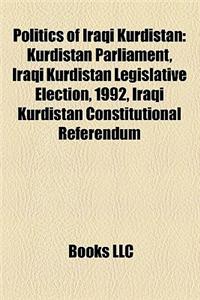Politics of Iraqi Kurdistan: Kurdistan Parliament, Iraqi Kurdistan Legislative Election, 1992, Iraqi Kurdistan Constitutional Referendum