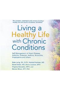 Living a Healthy Life With Chronic Conditions