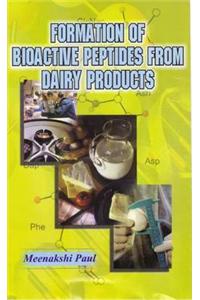 Formation of Bioactive Peptides from Dairy Products