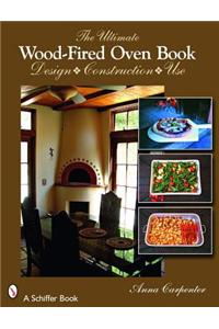 The Ultimate Wood-Fired Oven Book