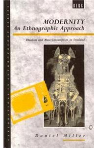 Modernity - An Ethnographic Approach: Dualism and Mass Consumption in Trinidad