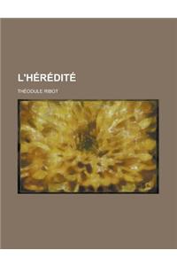 L'Heredite
