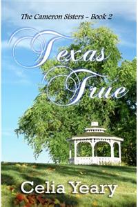 Texas True: The Camerons of Texas - Book III