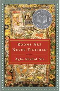 Rooms Are Never Finished: Poems