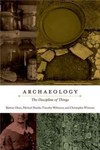 Archaeology: The Discipline of Things