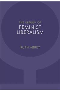 The Return of Feminist Liberalism