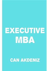 Executive MBA: What Makes a Great CEO