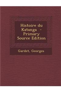 Histoire Du Katanga
