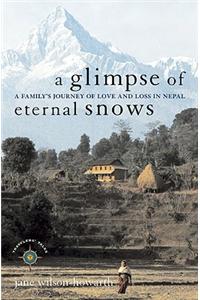 A Glimpse of Eternal Snows