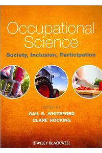 Occupational Science: Society, Inclusion, Participation