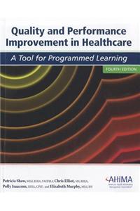 Quality and Performance Improvement in Healthcare: A Tool for Programmed Learning
