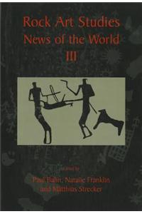 Rock Art Studies: News of the World III