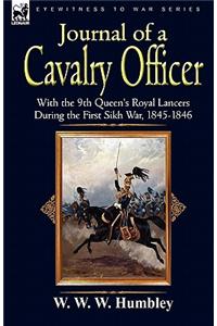 Journal of a Cavalry Officer: With the 9th Queen's Royal Lancers During the First Sikh War, 1845-1846