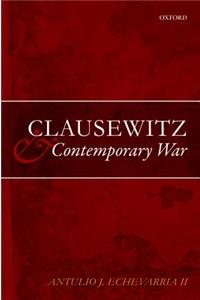 Clausewitz and Contemporary War