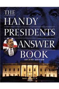 The Handy Presidents Answer Book
