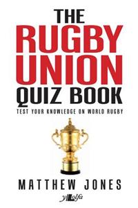 The Rugby Union Quiz Book