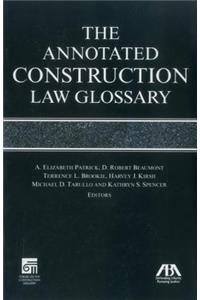 The Annotated Construction Law Glossary