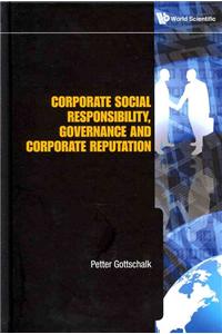 Corporate Social Responsibility, Governance and Corporate Reputation