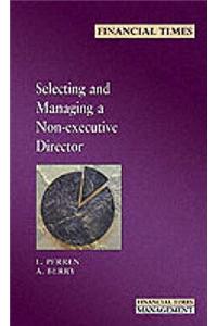 Selecting and Managing a Non-executive Director