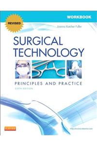 Workbook for Surgical Technology RR: Principles and Practice
